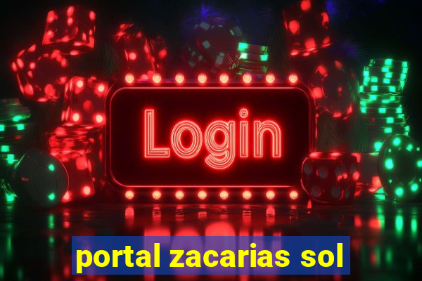 portal zacarias sol